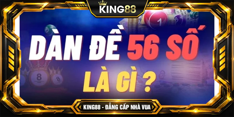 Kinh nghiệm đánh đề 56 con cược thủ không nên bỏ lỡ Kinh nghiệm đánh đề 56 con cược thủ không nên bỏ lỡ
