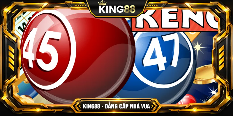 Thuật Toán Game Keno King88 Và Mẹo Giúp Anh Em Luôn Thắng